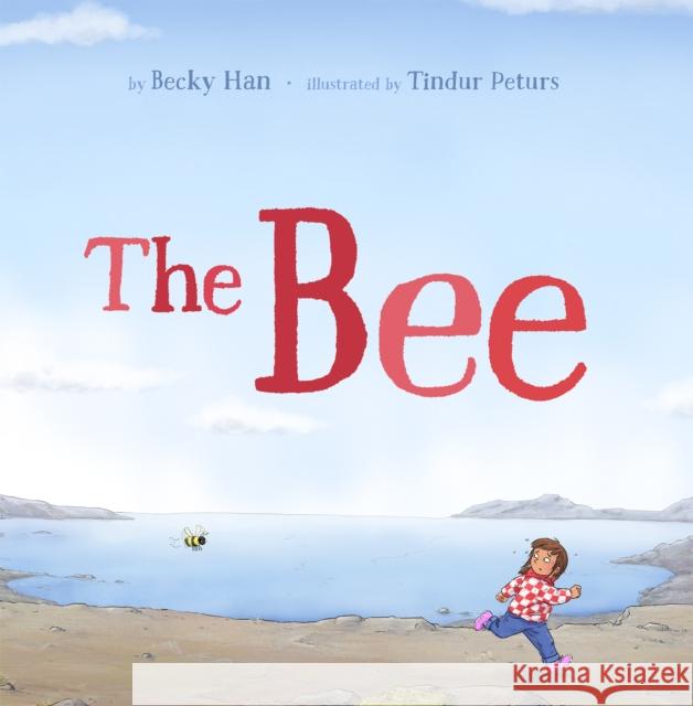 The Bee Becky Han Tindur Peters 9781772273007 Inhabit Media Inc