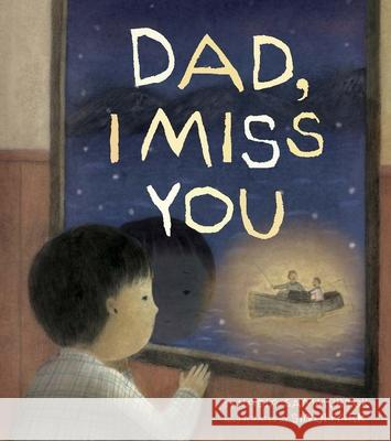 Dad, I Miss You Nadia Sammurtok 9781772274820 Inhabit Media Inc