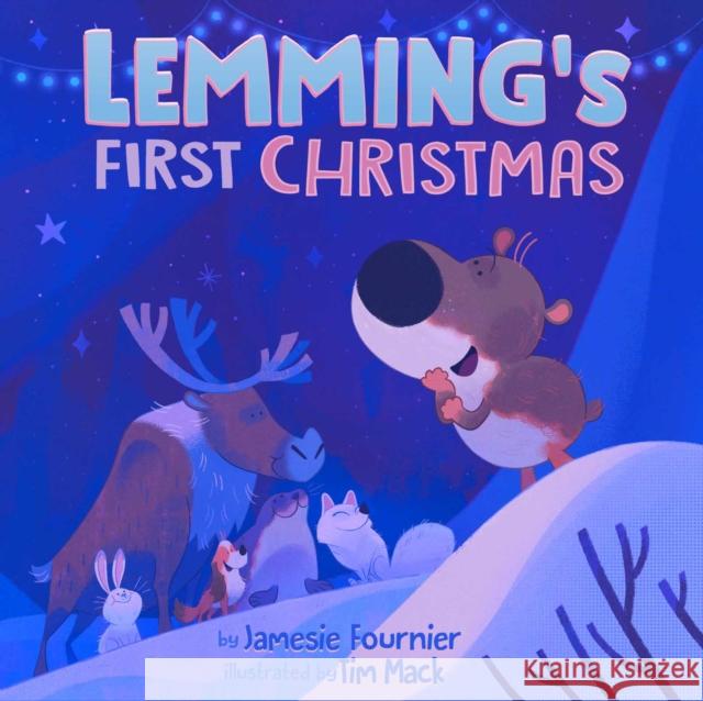 Lemming's First Christmas Jamesie Fournier Tim Mack 9781772275438 Inhabit Media