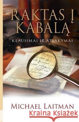 Raktas į kabalą Michael Laitman 9781772280586 Laitman Kabbalah Publishers