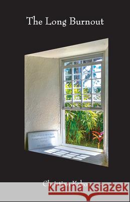 The Long Burnout Christian Kako 9781772312409 Bookland Press