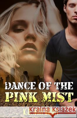 Dance of the Pink Mist K. D. Va 9781772332650 Evernight Teen