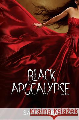 Black Apocalypse Sasha Hibbs 9781772334999 Evernight Teen