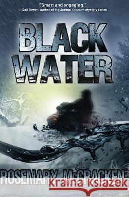 Black Water Rosemary McCracken 9781772420937