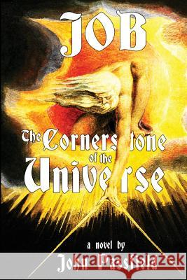 Job: The Cornerstone of the Universe John Passfield 9781772440799 Rock's Mills Press