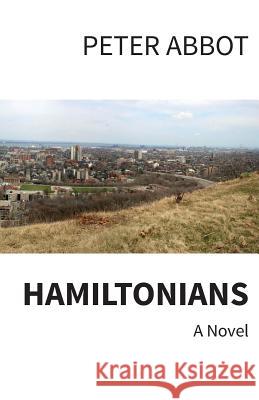 Hamiltonians Peter Abbot 9781772441260 Rock's Mills Press