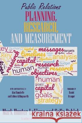 Public Relations Planning, Research, and Measurement Mark Hunter LaVigne Colin Babiuk  9781772442854 Rock's Mills Press