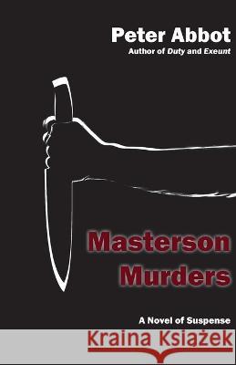 Masterson Murders Peter Abbot   9781772442915 Rock's Mills Press