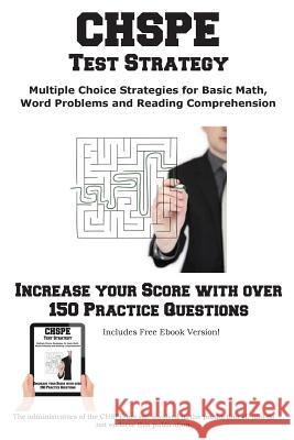 CHSPE Test Strategy!: Winning Multiple Choice Strategies for the California High School Proficiency Exam Complete Test Preparation Inc 9781772450194 Complete Test Preparation Inc.