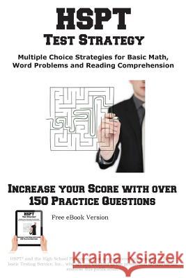 HSPT Test Strategy! Winning Multiple Choice Strategies for the High School Placement Test Complete Test Preparation Inc 9781772450484 Complete Test Preparation Inc.