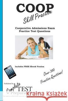 COOP Skill Practice: Practice Test Questions for the Cooperative Admissions Examination Program (COOP) Complete Test Preparation Inc 9781772450996 Complete Test Preparation Inc.