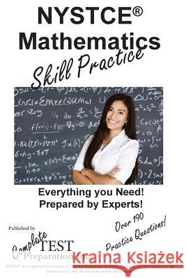 NYSTCE Mathematics Skill Practice Complete Test Preparation Inc 9781772451030 Complete Test Preparation Inc.