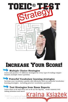 TOEIC Test Strategy: Winning Multiple Choice Strategies for the TOEIC(R) Exam Complete Test Preparation Inc 9781772451863 Complete Test Preparation Inc.