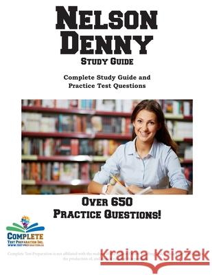 Nelson Denny Study Guide: Complete Study Guide and Practice Test Questions Complete Test Preparation Inc 9781772452525 Complete Test Preparation Inc.