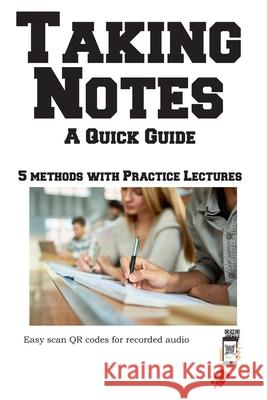 Taking Notes - A Quick Guide Complete Test Preparation 9781772452730
