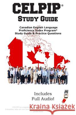 CELPIP Study Guide: Canadian English Language Proficiency Index Program(R) Study Guide & Practice Questions Complete Test Preparation Inc 9781772452853 Complete Test Preparation Inc.
