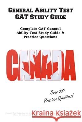 General Ability Test GAT Study Guide Complete Test Preparation Inc 9781772453553 Complete Test Preparation Inc.