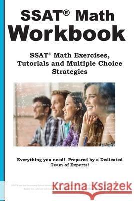 SSAT Math Workbook: SSAT Math Practice, Tutorials and Multiple Choice Strategies Complete Test Preparation Inc 9781772455793 Complete Test Preparation Inc.