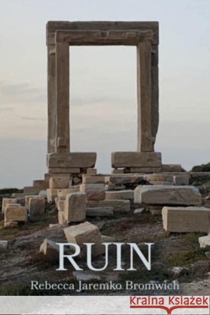 Ruin Rebecca Jaremko Bromwich 9781772584097