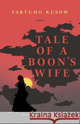 Tale of a Boon's Wife Fartumo Kusow 9781772600476 Second Story Press