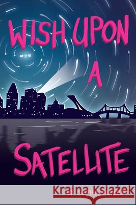 Wish Upon a Satellite Sophie LaBelle 9781772602579