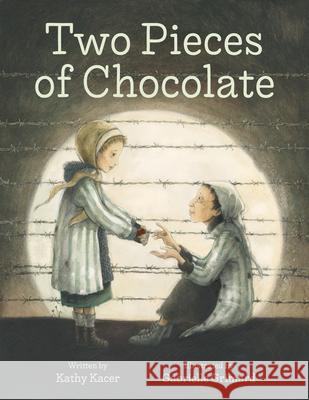 Two Pieces of Chocolate Kathy Kacer Gabrielle Grimard 9781772603682 Second Story Press