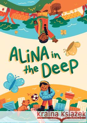 Alina in the Deep Shenaaz G. Nanji 9781772603903 Second Story Press