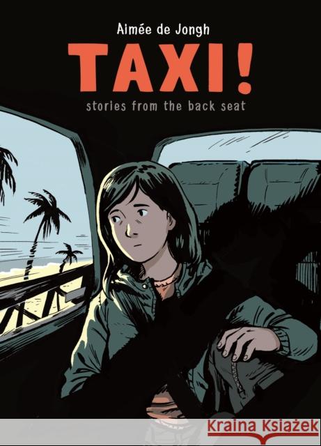 Taxi: Stories from the Back Seat Aimee de Jongh 9781772620399