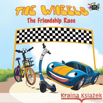 The Wheels: The Friendship Race S. a. Publishing 9781772681468 S.a Publishing