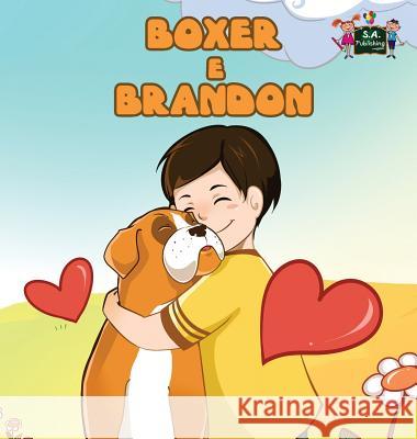 Boxer e Brandon: Boxer and Brandon (Italian Edition) Books, Kidkiddos 9781772685282 S.a Publishing