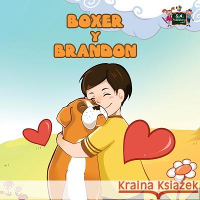 Boxer y Brandon: Boxer and Brandon (Spanish Edition) Kidkiddos Books, Inna Nusinsky 9781772686432 Kidkiddos Books Ltd.