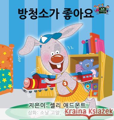 I Love to Keep My Room Clean: Korean Edition Shelley Admont S. a. Publishing 9781772686548 S.a Publishing