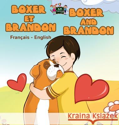 Boxer et Brandon Boxer and Brandon: French English Bilingual Edition Nusinsky, Inna 9781772686920 S.a Publishing