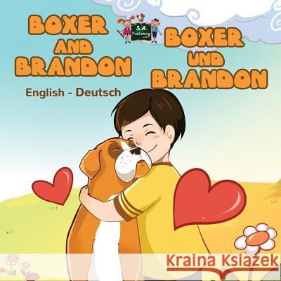 Boxer and Brandon Boxer und Brandon: English German Bilingual Edition Books, Kidkiddos 9781772688610