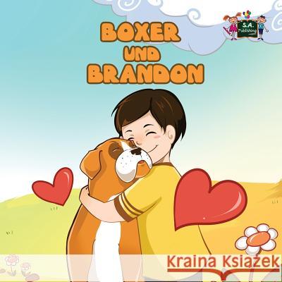 Boxer und Brandon: Boxer and Brandon (German edition) Books, Kidkiddos 9781772688641