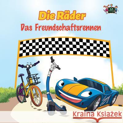 Die Räder - Das Freundschaftsrennen: The Wheels -The Friendship Race (German Edition) Books, Kidkiddos 9781772689617