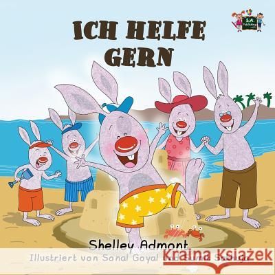 Ich helfe gern: I Love to Help (German Edition) Admont, Shelley 9781772689976