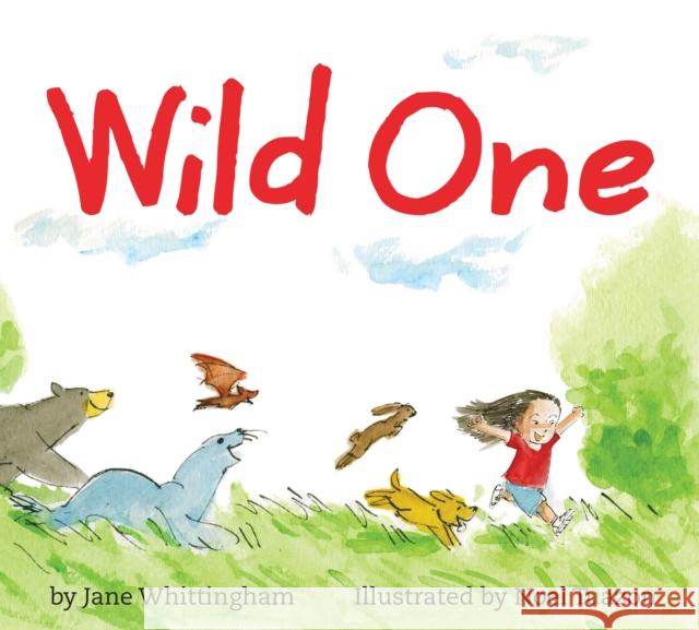 Wild One Jane Whittingham Noel Tuazon 9781772780369 Pajama Press