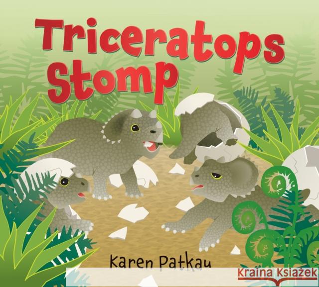 Triceratops Stomp Karen Patkau 9781772780796 Pajama Press