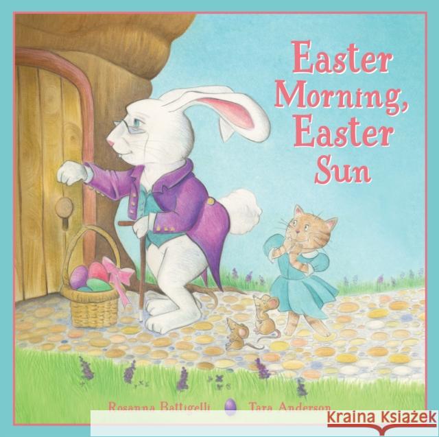 Easter Morning, Easter Sun Rosanna Battigelli Tara Anderson 9781772781779 Pajama Press