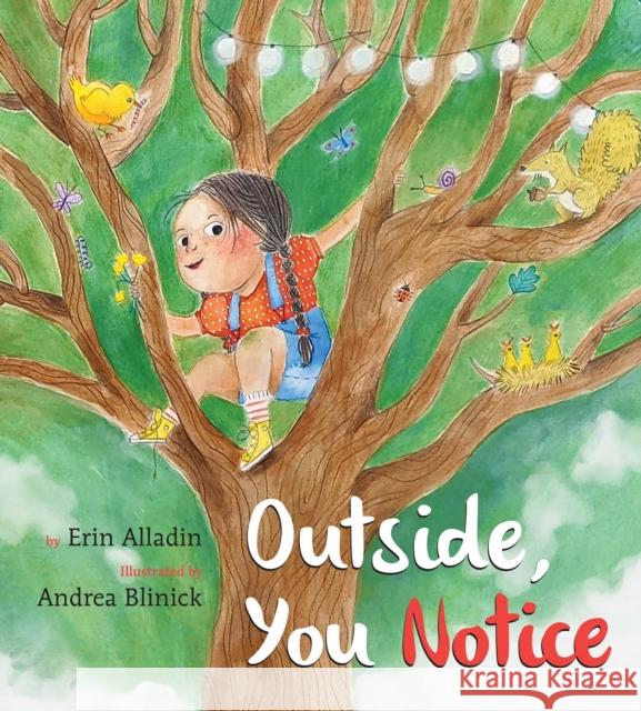 Outside, You Notice Erin Alladin Andrea Blinick 9781772781939 Pajama Press