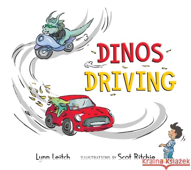 Dinos Driving Lynn Leitch 9781772782691 Pajama Press