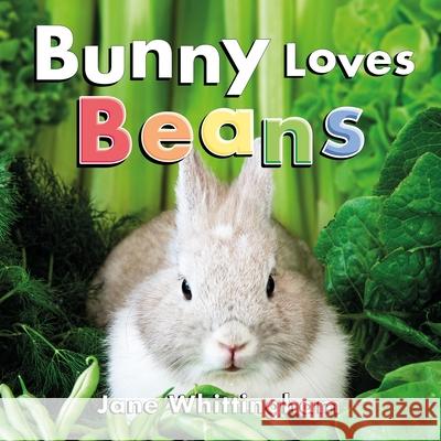 Bunny Loves Beans Jane Whittingham 9781772783018 Pajama Press Inc.