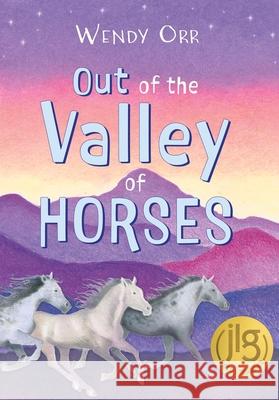 Out of the Valley of Horses Wendy Orr 9781772783292