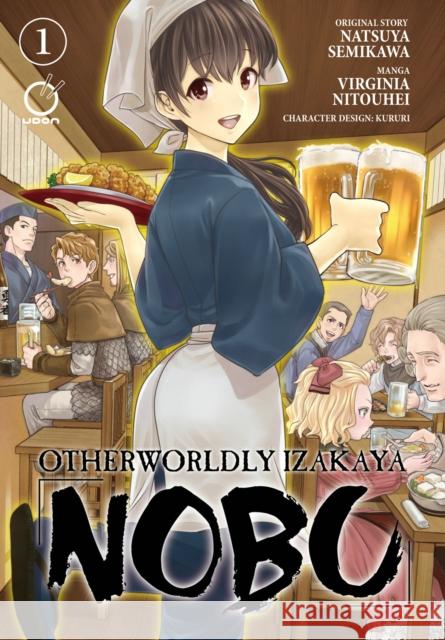 Otherworldly Izakaya Nobu Volume 1 Natsuya Semikawa Virginia Nitouhei 9781772940671 Udon Entertainment