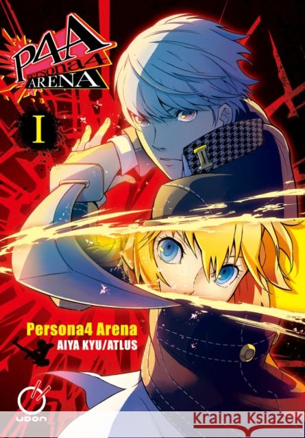 Persona 4 Arena Volume 1 Atlus 9781772942521