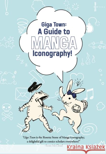 Giga Town: The Guide to Manga Iconography Fumiyo Kouno Fumiyo Kouno 9781772943085 Udon Entertainment