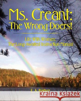 Ms. Creant: The Wrong Doers! Barker, E. a. 9781773021324 Edward Albert Barker