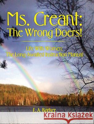 Ms. Creant: The Wrong Doers! Barker, E. a. 9781773021348 Edward Albert Barker