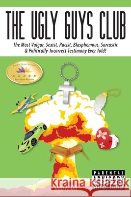 The Ugly Guys Club Dan K. Oh 9781773021577 Dan K. Oh